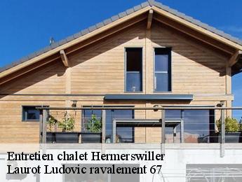 Entretien chalet  hermerswiller-67250 Laurot Ludovic ravalement 67