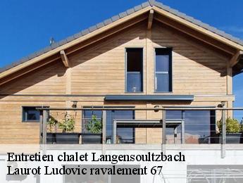 Entretien chalet langensoultzbach-67360 Laurot Ludovic ravalement 67